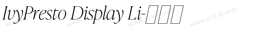 IvyPresto Display Li字体转换 IvyPresto Display Li字体转换